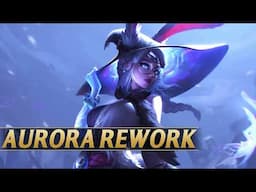 AURORA ALREADY GOT A REWORK - League of Legends