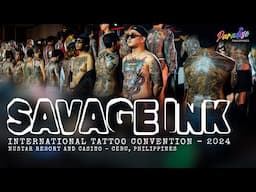 Savage Ink International Tattoo Convention 2024 | Paradise Philippines