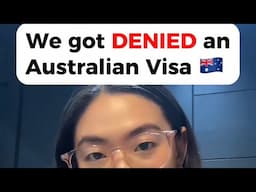 Getting DENIED for our Australian Visa | steps & tips