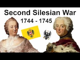 The Second Silesian War (1744 - 1745)