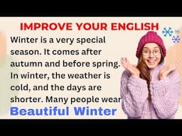 Beautiful Winter | Improve your English | Everyday Speaking | Level 1 | Shadowing Method