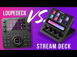 Loupedeck VS Stream Deck - Comparison for Content Creators