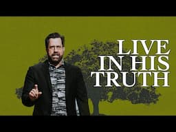 2 Peter — Live In His Truth | Grow in His Grace | Garrett Booth