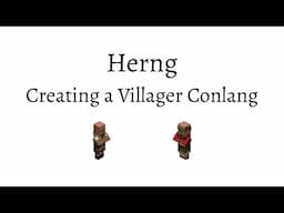 Herng (Conlang Creation) Part 30