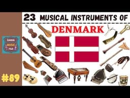 23 MUSICAL INSTRUMENTS OF DENMARK | LESSON #89 |  MUSICAL INSTRUMENTS | LEARNING MUSIC HUB