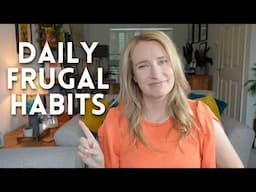 8 Things Frugal People Do Every Day