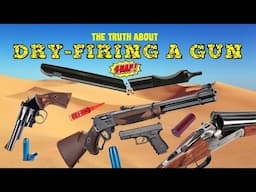 DRY FIRING A GUN