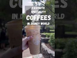 The best special coffees in Disney World! #disney #disneyworld #coffee #disneyfood #wdw #epcot