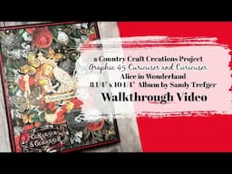 Curiouser and Curiouser Alice in Wonderland Album WALKTHROUGH | Graphic 45 | Country Craft Creations