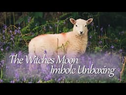 Exclusive Imbolc Box Unboxing and Review || The Witches Moon