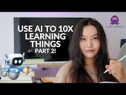 🐙 Lunch & Learn: How to use AI to 10x Learning Things Part 2!