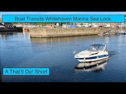 Boat Transits Whitehaven Marina Sea Lock