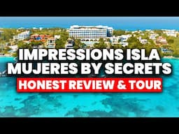 Impression Isla Mujeres by Secrets - All Inclusive | (Review & Full Tour)