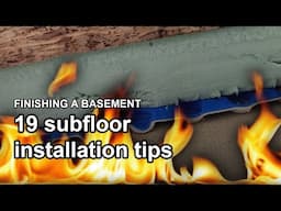 E3 / Basement SUBFLOOR TIPS I Wish I Got