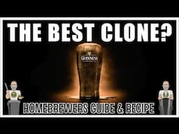 The Best Guinness Clone? Full All Grain Recipe And Guide For Homebrewers