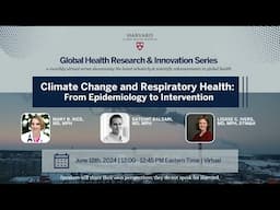 Climate Change and Respiratory Health: From Epidemiology to Intervention