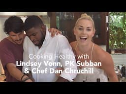 Lindsey Vonn, PK Subban & Chef Dan Church Make a Healthy Snack | Vonn Appetit