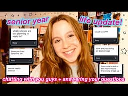 SENIOR YEAR LIFE UPDATE Q&A // chat with me about senior year + answering your questions!