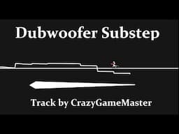 Line Rider || Dubwoofer Substep