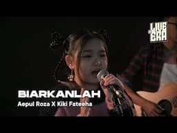 Live@ERA: Biarkanlah - Aepul Roza & Kiki Fateeha (Juara The Chosen One)