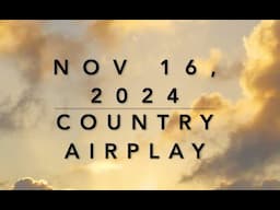 Billboard Top 60 Country Airplay (Nov 16, 2024)