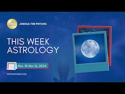 Your Astrology Forecast for November 10-November 16 Revealed!