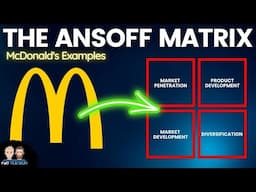 Ansoff Matrix Explained | McDonald's Examples