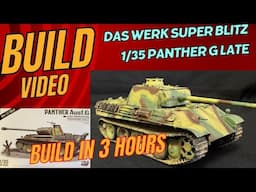 Building the Das Werk  1/35 Super Blitz Panther G Late  (  Wow 3 hour build )