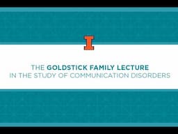 20th Annual Goldstick Family Lecture