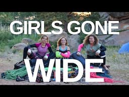 Girls Gone Wide - Offwidth Climbing in Vedauwoo Wyoming