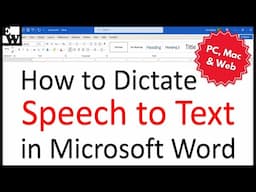 How to Dictate Speech to Text in Microsoft Word (PC, Mac & Web)