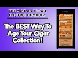 Trying an Electric Humidor Has Changed EVERYTHING! | YohTron YC88L Coolidor Review #luxurylifestyle