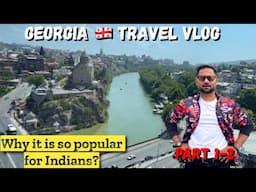 VISA FREE country for INDIANS| Georgia Travel Vlog Part 1|Must visit places in Tbilisi