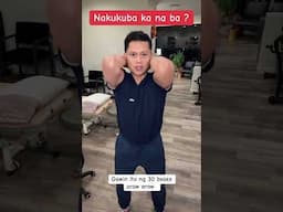 Nakukuba ka na ba ? Gawin mo ito para maging normal posture mo..