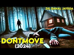 DONT MOVE (2024) New Horror Movie Explained in Hindi | Survival Movie Explanation | Thriller Movie