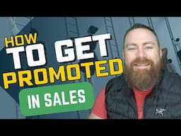 How To Get Promoted In Sales