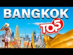 Top 5 Unmissable Things to Do in Bangkok