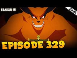 DOSTI Ho Gayi | Naruto Shippuden EPISODE 329 Explained In हिंदी | Aniplainer