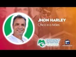 Chico e as Mães - Jhon Harley: 17º Encontro Amigos Chico Xavier e sua Obra