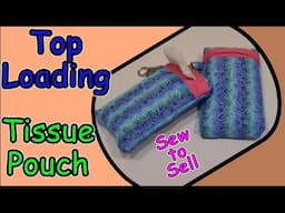 Sew to sell. Top loading tissue holders with French seams and boxed corners