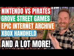 Nintendo tracking down Pirates, Grove Street Games is big mad, Epic Supports the Internet Archive..