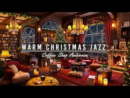 Soothing Christmas Jazz with Warm Fireplace Sounds to Relax ~ Cozy Christmas Coffee Shop Atmosphere