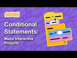 Conditional Statements: Make Interactive Projects (Part 1)| Tutorial