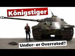 King Tiger: Over- or Underrated?