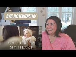 THE SQUISHY! BYU NOTEWORTHY | YOU'LL BE IN MY HEART