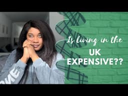 Cost of Living in the UK as an International Student | What to Expect!