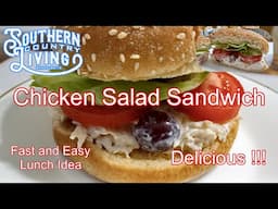 Chicken Salad Sandwich  --  Fantastic Lunch