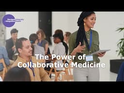 The Power of Collaborative Medicine