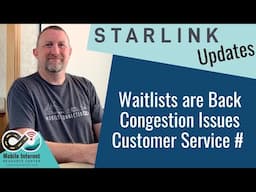 Starlink Updates: Customer Service Phone Number, Waitlists are Back & Congestion Issues