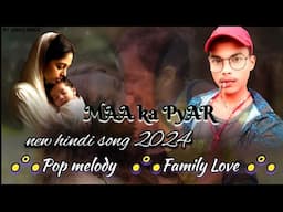 Maa Ka Pyar | Maa Song | New Hindi Song 2024 | Family Love | Mom | RT Vibes Hindi